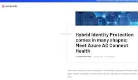 
							         Hybrid Identity Protection comes in many shapes; Meet Azure AD ...								  
							    
