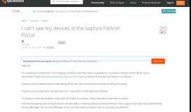 
							         I can't see my devices in the Sophos Partner Portal - Spiceworks ...								  
							    