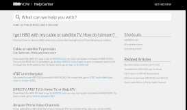 
							         I get HBO with my cable or satellite TV package. How do I ...								  
							    