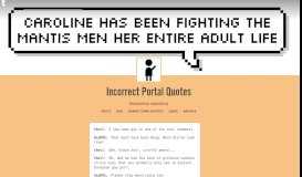 
							         I saw some guy in one of the test... - Incorrect Portal Quotes — Chell								  
							    