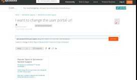 
							         I want to change the user portal url - Spiceworks General Support								  
							    