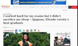 
							         I worked hard for my exams but I didn't sacrifice my sleep – Ajaguna ...								  
							    