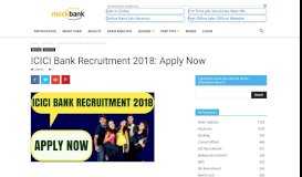 
							         ICICI Bank Recruitment 2018: Apply Now For New Vacancies Toady								  
							    