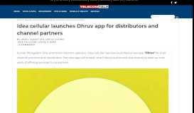 
							         Idea cellular launches Dhruv app for distributors and channel ...								  
							    