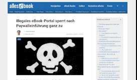 
							         Illegales eBook-Portal sperrt nach Paywalleinführung ganz zu ...								  
							    