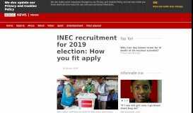
							         INEC recruitment for 2019 election: How you fit apply - BBC News Pidgin								  
							    