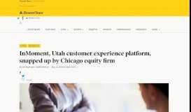 
							         InMoment, Utah customer experience platform, snapped up by ...								  
							    