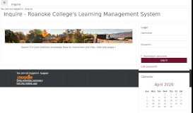 
							         Inquire - Roanoke College's Learning Management System								  
							    