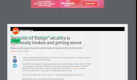 
							         “Internet of Things” security is hilariously broken and getting worse ...								  
							    