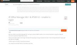
							         IP Office Manager R8.1 & IP500 V2 - Unable to logon - Spiceworks ...								  
							    