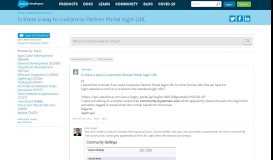 
							         Is there a way to customize Partner Portal login URL - Salesforce Developer Community - Salesforce Developers								  
							    