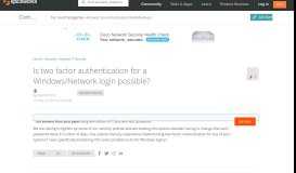 
							         Is two factor authentication for a Windows/Network login possible ...								  
							    