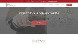 
							         IT Aware - Aware of your company needs								  
							    