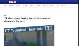 
							         ITT shuts down, leaving tens of thousands of students in the lurch ...								  
							    