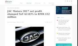 
							         JAC Motors 2017 net profit slumped YoY 62.83% to RMB 432 million ...								  
							    