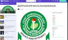 
							         Jamb Portal 2019: How to check Jamb Results | EveryEvery								  
							    