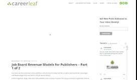
							         Job Board Revenue Models for Publishers - Part 1 of 2 | Careerleaf ...								  
							    