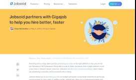 
							         Jobsoid partners with Gigajob to help you hire better, faster - Jobsoid								  
							    