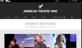 
							         Jonathan Larson Grants | American Theatre Wing								  
							    