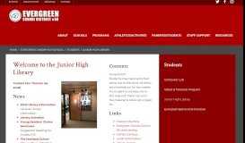 
							         Junior High Library | Students - Evergreen School District #50								  
							    