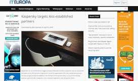 
							         Kaspersky targets less-established partners | ITEuropa								  
							    