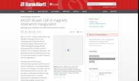 
							         KAUST-Bruker CoE in magnetic resonance inaugurated | EurekAlert ...								  
							    