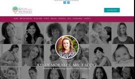 
							         Kelly Morales, MD, FACOG: Obstetrics & Gynecology San Antonio, TX								  
							    