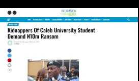 
							         Kidnappers Of Caleb University Student Demand N10m Ransom ...								  
							    