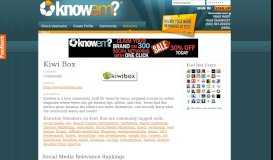 
							         Kiwi Box is a Social Network Tracked By KnowEm								  
							    
