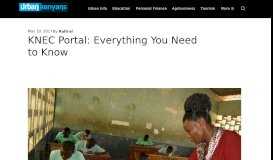 
							         KNEC Portal: Everything you need to know • Urban Kenyans								  
							    