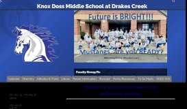 
							         Knox Doss Middle School at Drakes Creek... Home of the Mustangs								  
							    