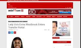 
							         Lady Vols Evina Westbrook Enters Transfer Portal - WDEF								  
							    