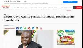 
							         Lagos govt warns residents about recruitment fraudsters – Punch ...								  
							    