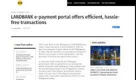 
							         LANDBANK e-payment portal offers efficient, hassle-free transactions ...								  
							    
