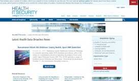 
							         Latest Health Data Breaches News - HealthITSecurity								  
							    