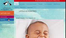 
							         LaTouche Pediatrics, LLC | Here When You Need Us								  
							    