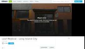 
							         Leaf Medical - Long Island City on Vimeo								  
							    