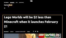 
							         Lego Worlds will be $2 less than Minecraft when it launches February ...								  
							    