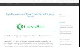 
							         LionsBet Launches Affiliate Programme with Income Access								  
							    