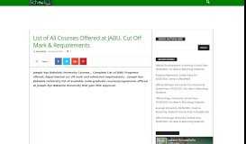 
							         List of All Courses Offered at JABU, Cut Off Mark & Requirements ...								  
							    