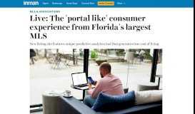 
							         Live: The 'Portal-Like' Consumer Experience From Florida's Largest MLS								  
							    