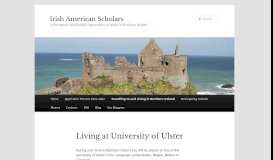 
							         Living at University of Ulster | Irish American Scholars								  
							    