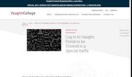 
							         Log In to Vaughn Portal to be Entered in a Special ... - Vaughn College								  
							    