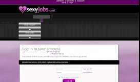 
							         Log in to your account - SexyJobs.com								  
							    