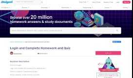 
							         Login and Complete Homework and Quiz - Studypool								  
							    