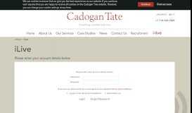 
							         Login to iLIVE - Cadogan Tate								  
							    