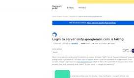 
							         Login to server smtp.googlemail.com is failing. - Question ...								  
							    