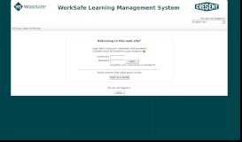 
							         Login to the site - WorkSafe Learning Management System								  
							    