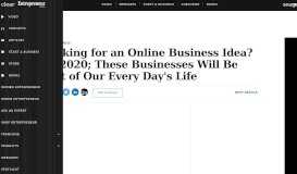 
							         Looking for an Online Business Idea? By 2020; These Businesses Will ...								  
							    