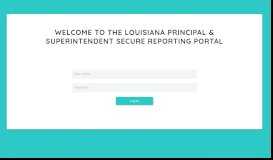 
							         Louisiana Principal & Superintendent Secure Reporting Portal								  
							    